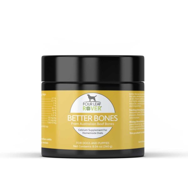 Four Leaf Rover Better Bones is Made from 100% natural beef bones from Australian cattle, Better Bones comes out on top because it’s air dried without acids, chemicals and bleaches unlike commonly high-heat treated bone meals. Better Bones is a safer alternative that’s suitable for senior dogs, puppies and cooked diets. There’s no need to worry about choking or splintering and no need to add unnatural calcium to cooked foods. It’s bones made better! Contact rawdogfoodcomplete.com for a consultation