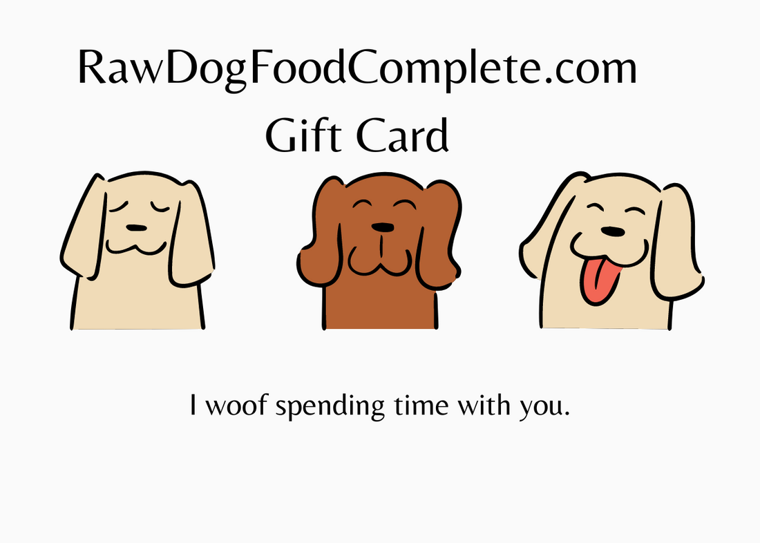 Gift Card - Raw Dog Food Complete